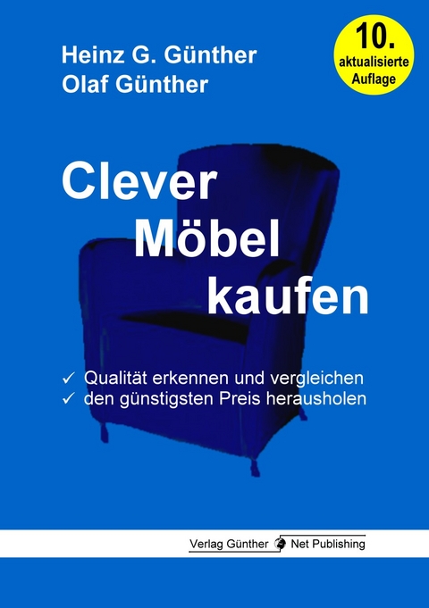 Clever M&ouml;bel kaufen - Heinz G. G&uuml;nther, Olaf G&uuml;nther