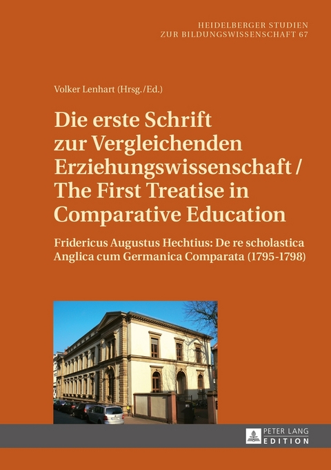 Die erste Schrift zur Vergleichenden Erziehungswissenschaft/The First Treatise in Comparative Education - 