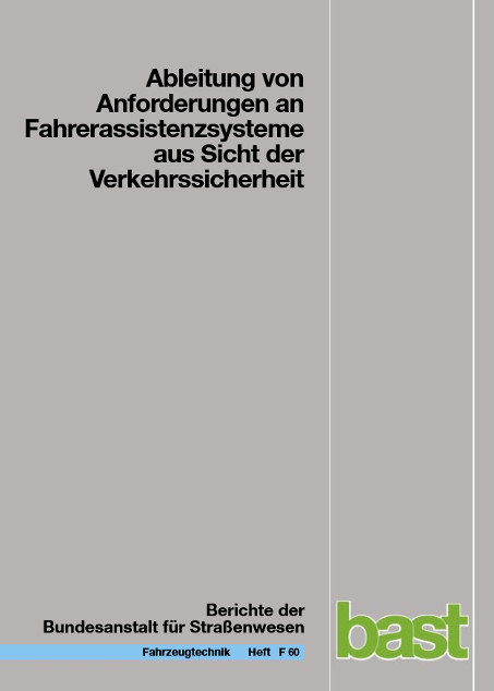 Ableitung von Anforderungen an Fahrerassistenzsysteme aus Sicht der Verkehrssicherheit - M Vollrath, S Briest, C Schie&szlig;l
