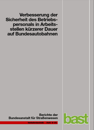 Verbesserung der Sicherheit des Betriebspersonal in Arbeitsstellen kürzerer Dauer auf Bundesautobahnen