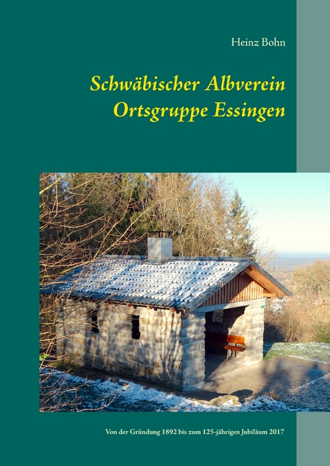 Schw&auml;bischer Albverein Ortsgruppe Essingen - Heinz Bohn