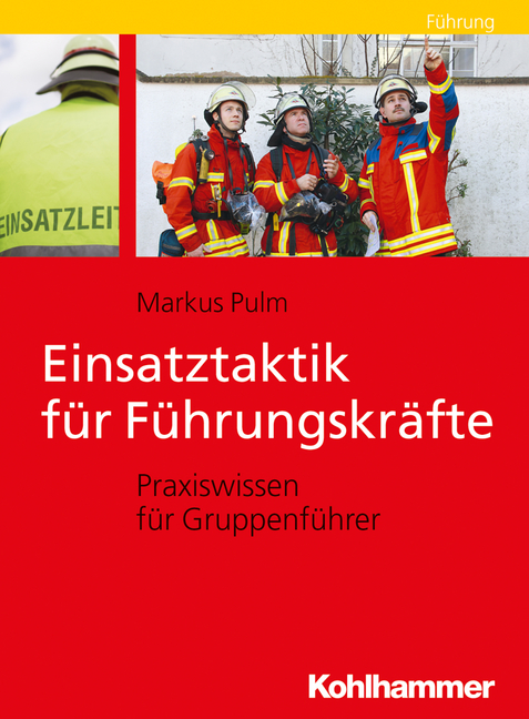 Einsatztaktik f&uuml;r F&uuml;hrungskr&auml;fte - Markus Pulm