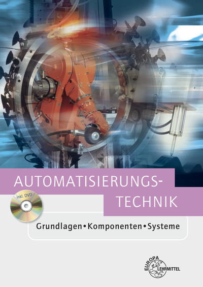 Automatisierungstechnik - J&uuml;rgen Baur, Hans Kaufmann, Alexander Pflug, Dietmar Schmid, Peter Strobel
