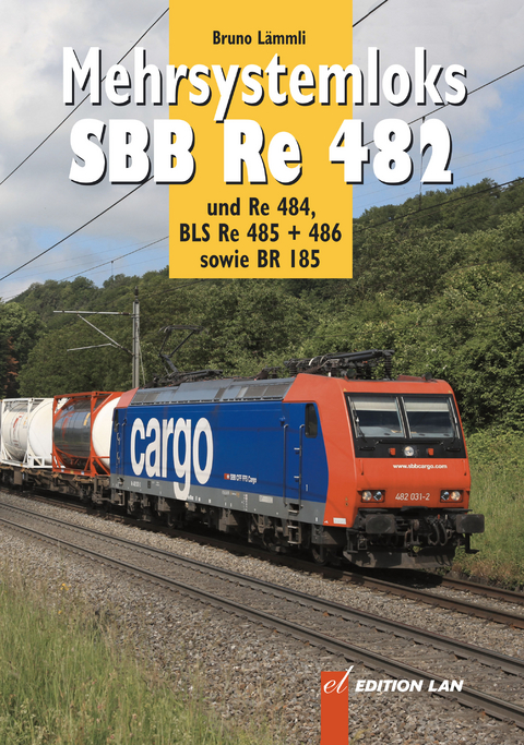 Mehrsystemloks SBB Re 482 - Bruno L&auml;mmli