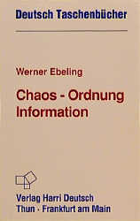 Chaos - Ordnung - Information