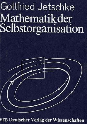 Mathematik der Selbstorganisation - Gottfried Jetschke