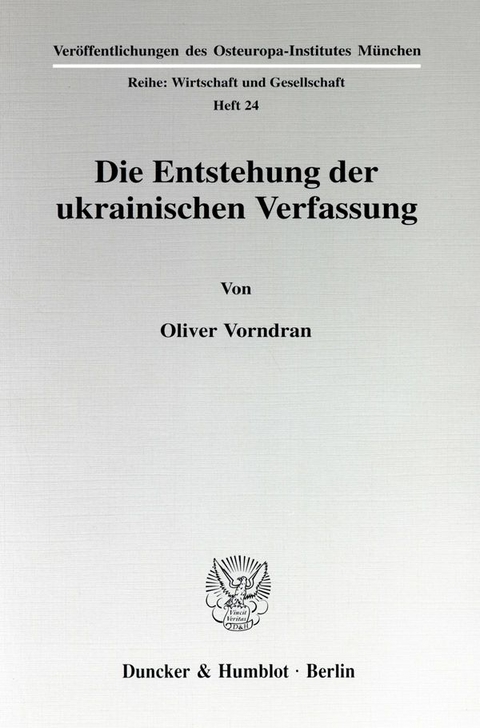 Die Entstehung der ukrainischen Verfassung. - Oliver Vorndran