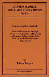 Abhandlung &uuml;ber das Licht - Christian Huygens