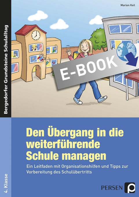 Den Übergang in die weiterführende Schule managen - Marion Keil