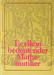 Lexikon bedeutender Mathematiker - 