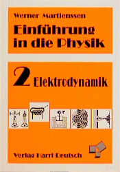 Einf&uuml;hrung in die Physik / Elektrodynamik - Werner Martienssen