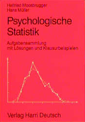 Psychologische Statistik - Helfried Moosbrugger, Hans Müller