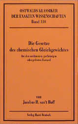 Die Gesetze des chemischen Gleichgewichts f&uuml;r den verd&uuml;nnten, gasf&ouml;rmigen oder gel&ouml;sten Zustand - Jacobus H van't Hoff