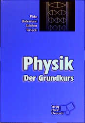 Physik - Der Grundkurs - Rudolf Pitka, Steffen Bohrmann, Horst St&ouml;cker, Georg Terlecki