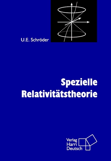 Spezielle Relativit&auml;tstheorie - Ulrich E Schr&ouml;der
