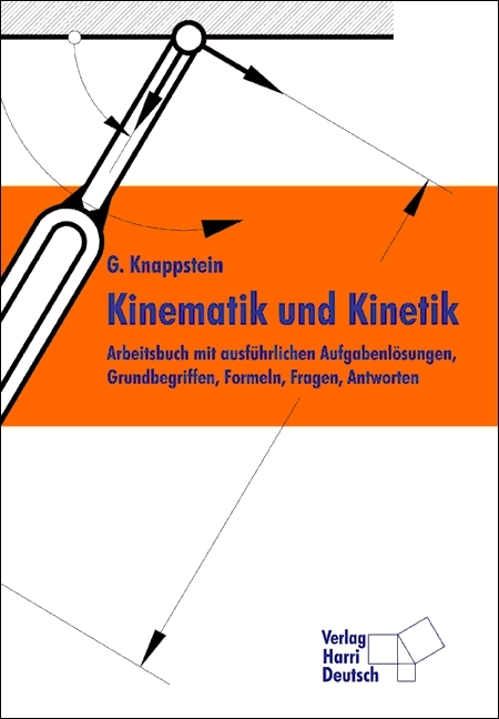 Kinematik und Kinetik - Gerhard Knappstein
