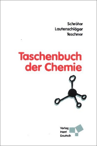 Taschenbuch der Chemie - Werner Schr&ouml;ter, Karl H Lautenschl&auml;ger, Joachim Teschner