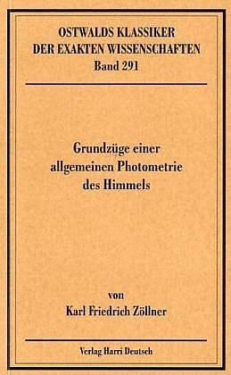 Grundz&uuml;ge einer allgemeinen Photometrie des Himmels - Karl F Z&ouml;llner