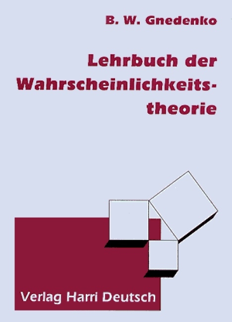 Lehrbuch der Wahrscheinlichkeitstheorie - Boris W Gnedenko
