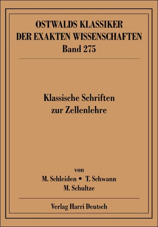 Klassische Schriften zur Zellenlehre