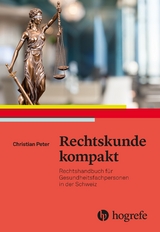 Rechtskunde kompakt - Christian Peter