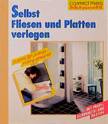 Selbst Fliesen und Platten verlegen