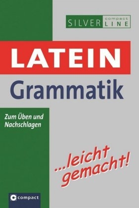 Latein Grammatik ...leicht gemacht