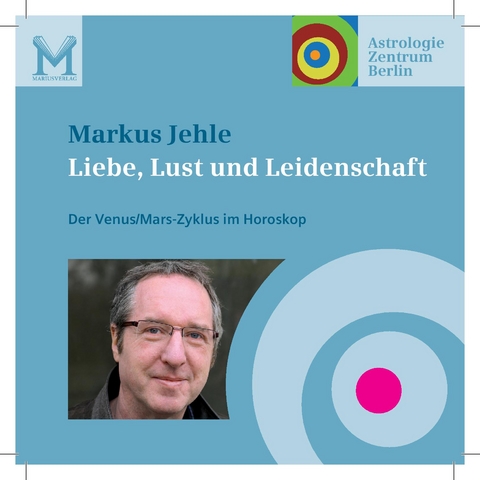 Liebe, Lust und Leidenschaft - Markus Jehle