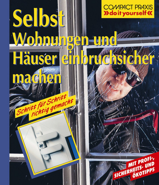 Selbst Wohnungen und Häuser einbruchsicher machen