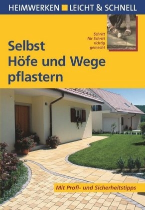 Selbst H&ouml;fe und Wege pflastern - Helga Voit, Ralf Klinkenberg