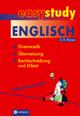 Englisch: Grammatik, &Uuml;bersetzung, Rechtschreibung und Diktat