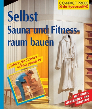 Selbst Sauna und Fitnessraum bauen