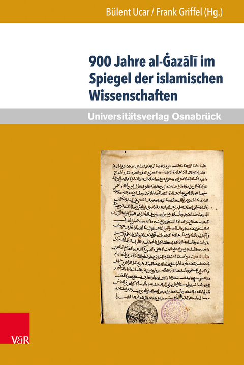900 Jahre al-Ġazālī im Spiegel der islamischen Wissenschaften - 