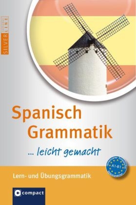Spanisch Grammatik …leicht gemacht