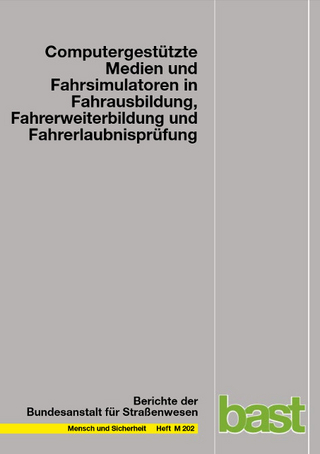 Computergestützte Medien und Fahrsimulatoren in Fahrausbildung und Fahrerlaubnisprüfung