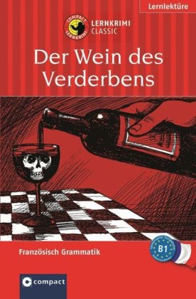 Der Wein des Verderbens - Gabriele Valerius, C&eacute;cile Fr&egrave;re, Rosemary Luksch