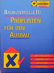 Baukontrolle / Pr&uuml;flisten f&uuml;r den Ausbau