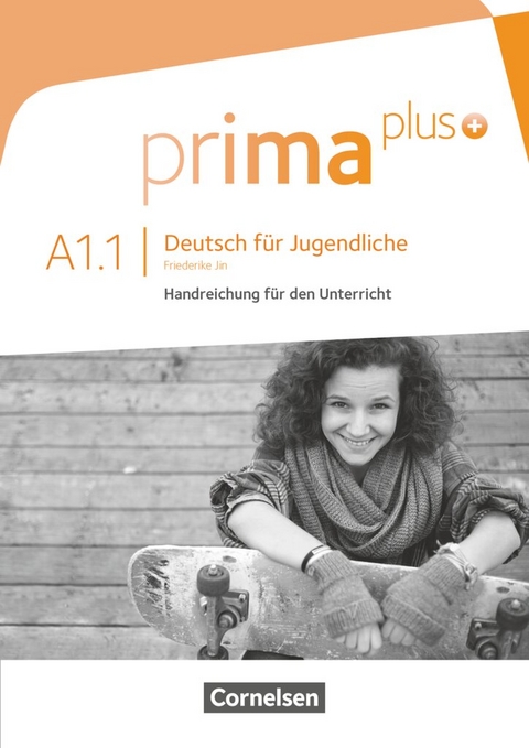 Prima plus - Deutsch f&uuml;r Jugendliche - Allgemeine Ausgabe - A1: Band 1 - Friederike Jin