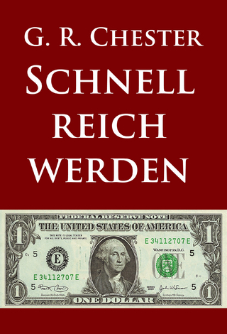 Schnell reich werden