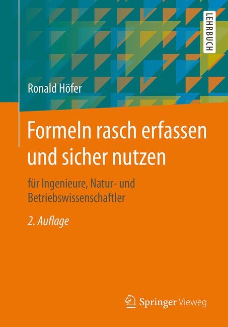 Formeln rasch erfassen und sicher nutzen - Ronald Höfer