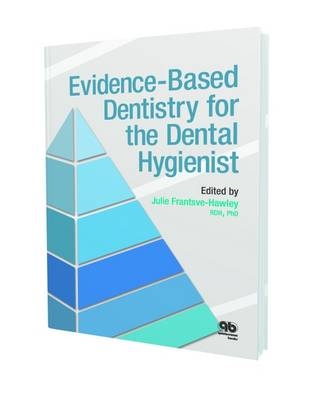 Evidence-Based Dentistry for the Dental Hygienist