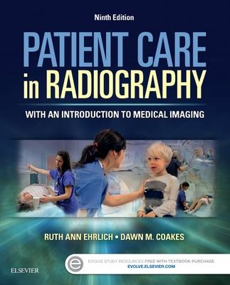Patient Care in Radiography - Ruth Ann Ehrlich, Dawn M Coakes