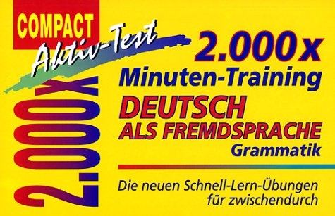 2000 &times; Minuten-Training Deutsch als Fremdsprache - Grammatik