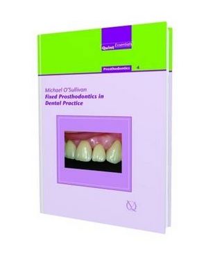 Fixed Prosthodontics in Dental Practice