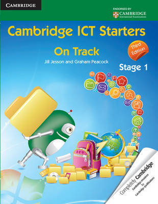 Cambridge ICT Starters: On Track, Stage 1 - Jill Jesson, Graham Peacock