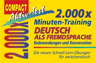 2000 × Minuten-Training - Deutsch als Fremdsprache: Redewendungen und Konversation