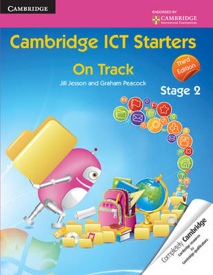 Cambridge ICT Starters: On Track, Stage 2 - Jill Jesson, Graham Peacock