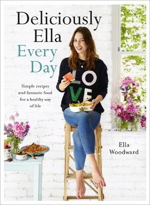 Deliciously Ella Every Day - Ella Mills (Woodward)