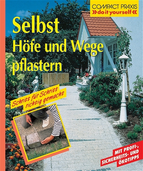 Selbst H&ouml;fe und Wege pflastern - Ralph Klinkenberg, Helga Voit