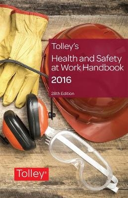 Tolley's Health & Safety at Work Handbook 2016